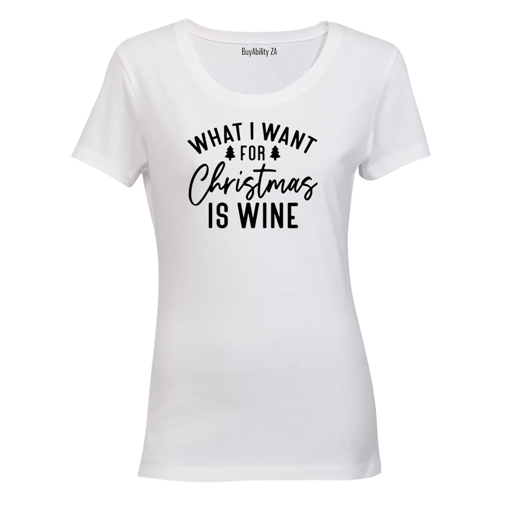 For Christmas is WINE - Ladies - T-Shirt