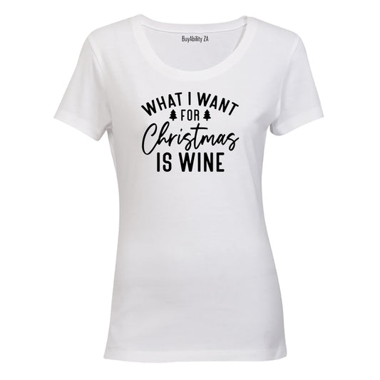 For Christmas is WINE - Ladies - T-Shirt