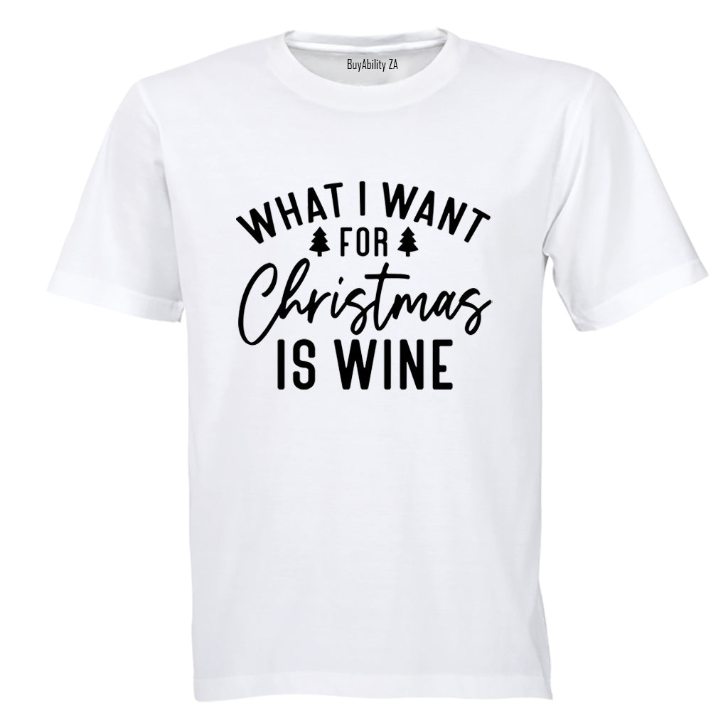 For Christmas is WINE - Adults - T-Shirt