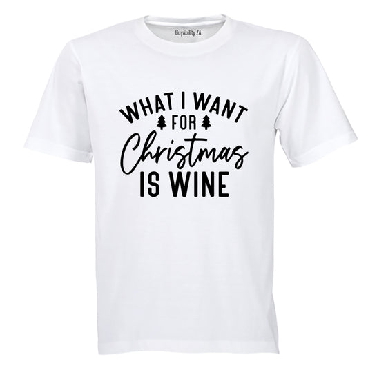For Christmas is WINE - Adults - T-Shirt