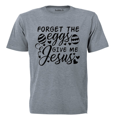 Forget The Eggs - Easter - Kids T-Shirt
