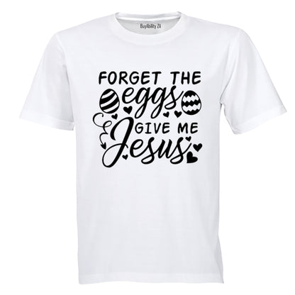 Forget The Eggs - Easter - Kids T-Shirt
