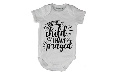For This Child I Have Prayed - Baby Grow