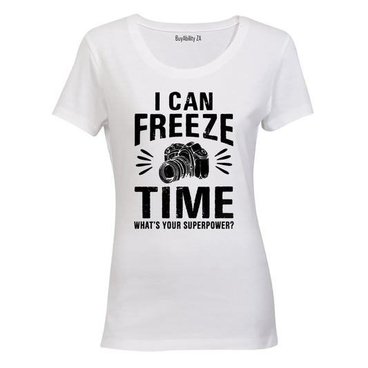 I Can Freeze Time - Photographer - Ladies - T-Shirt - BuyAbility South Africa