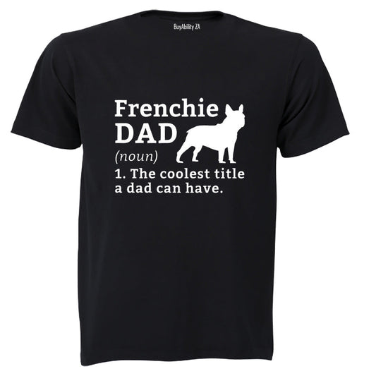 Frenchie Dad - Adults - T-Shirt