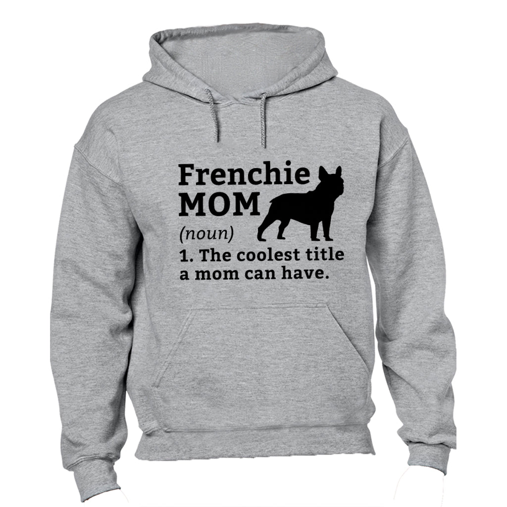 Frenchie Mom - Hoodie - BuyAbility South Africa