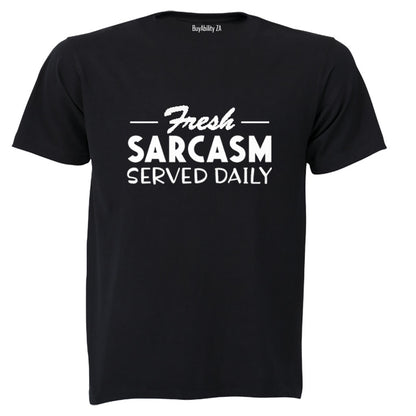 Fresh Sarcasm - Adults - T-Shirt
