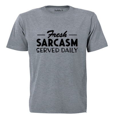 Fresh Sarcasm - Adults - T-Shirt