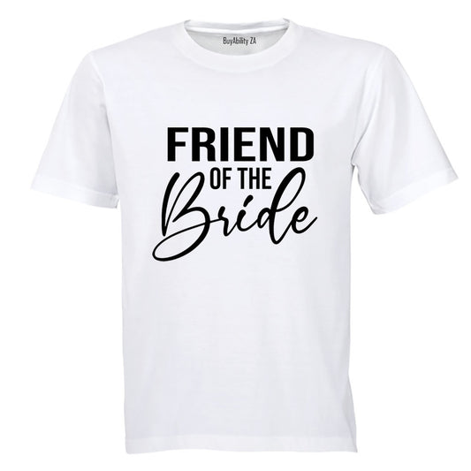 Friend of The Bride - Adults - T-Shirt