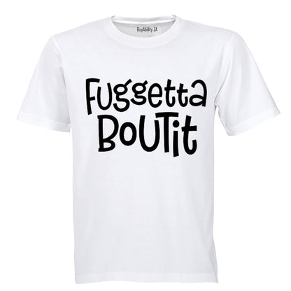 Fuggetta Boutit - Adults - T-Shirt