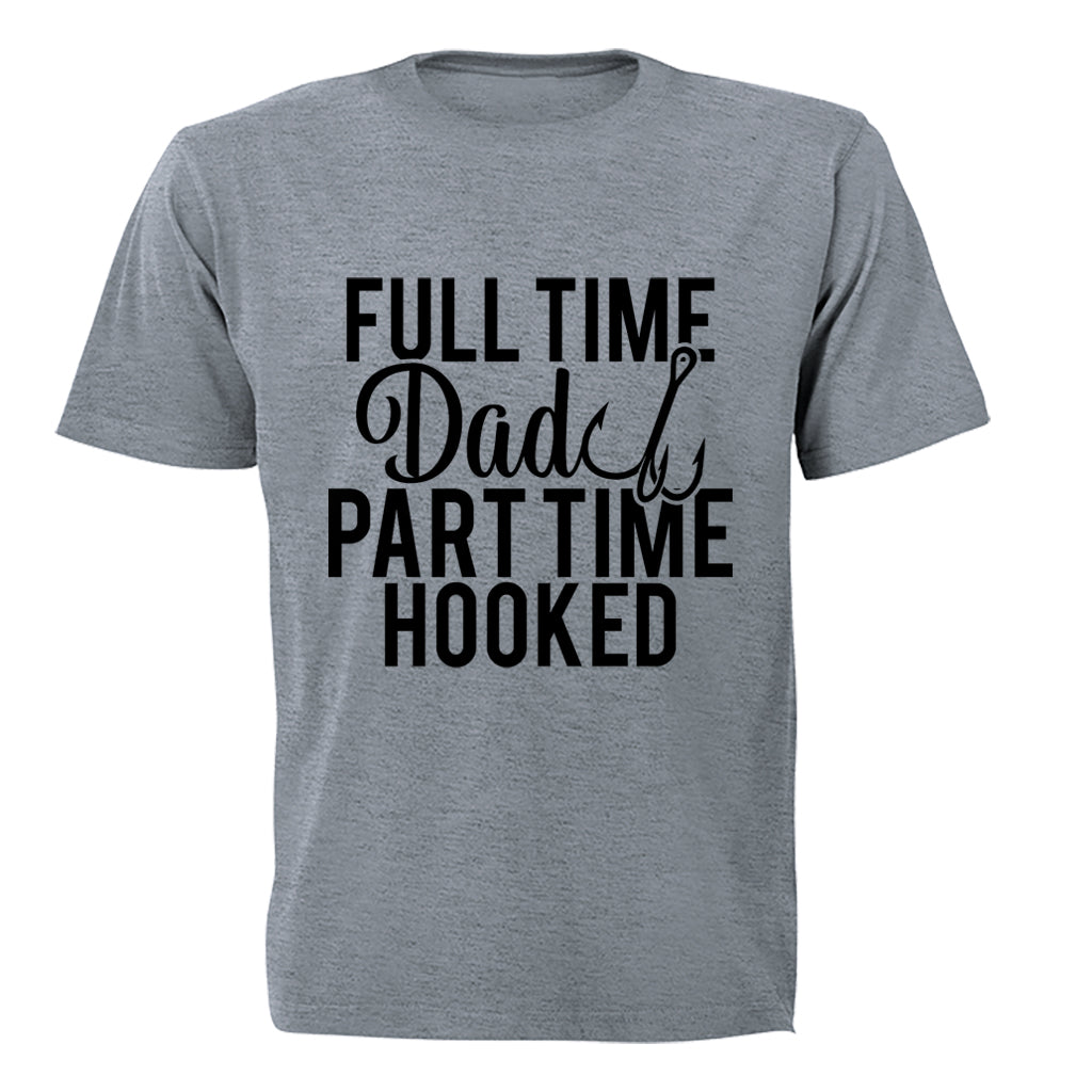 Full Time Dad - Fishing - Adults - T-Shirt - BuyAbility South Africa