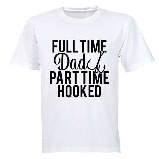 Full Time Dad - Fishing - Adults - T-Shirt - BuyAbility South Africa