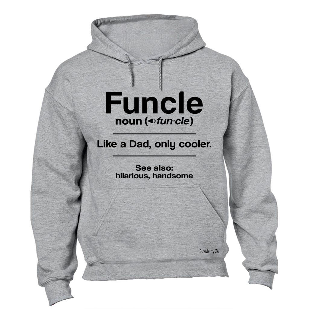 Funcle - Like a Dad, only Cooler - Hoodie