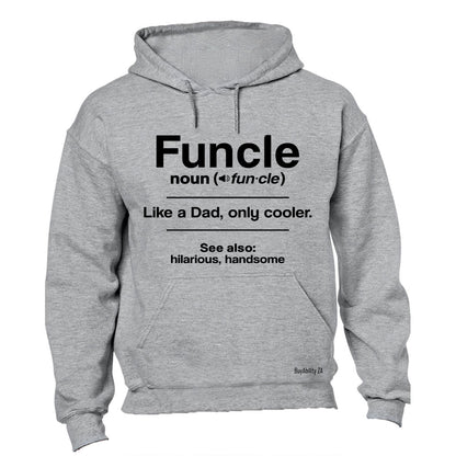 Funcle - Like a Dad, only Cooler - Hoodie