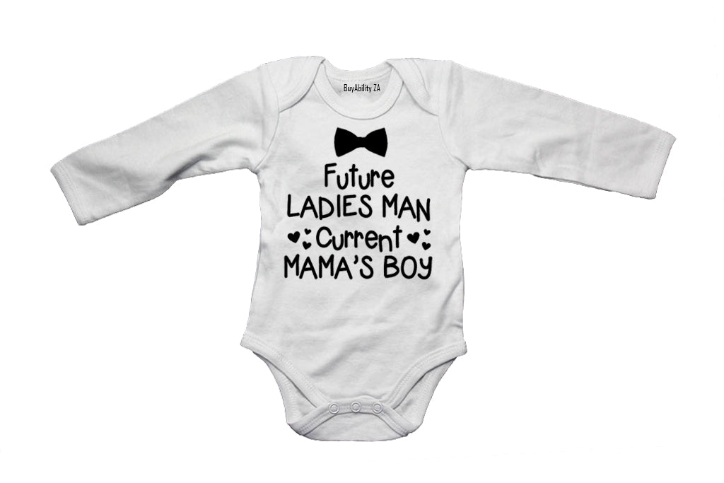 Future Ladies Man - Currently Mama's Boy! - Baby Grow