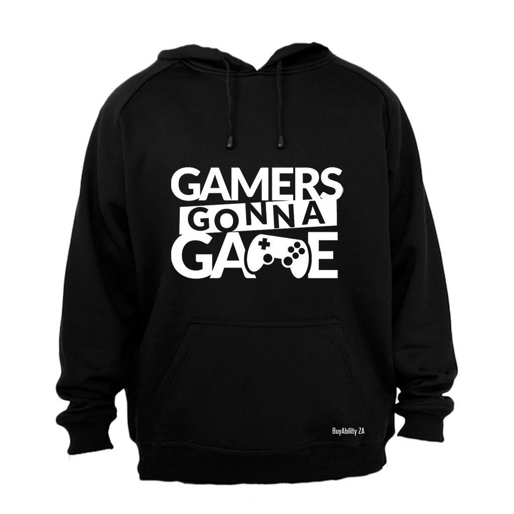 Gamers Gonna Game - Hoodie