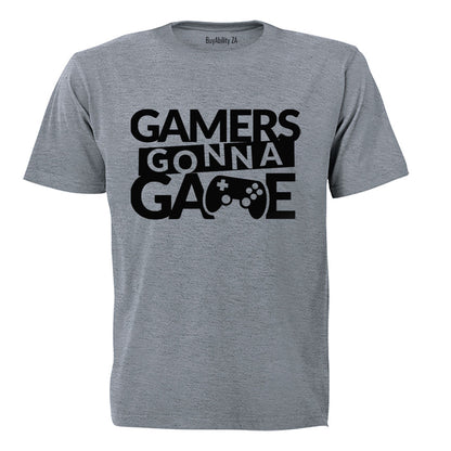 Gamers Gonna Game - Adults - T-Shirt