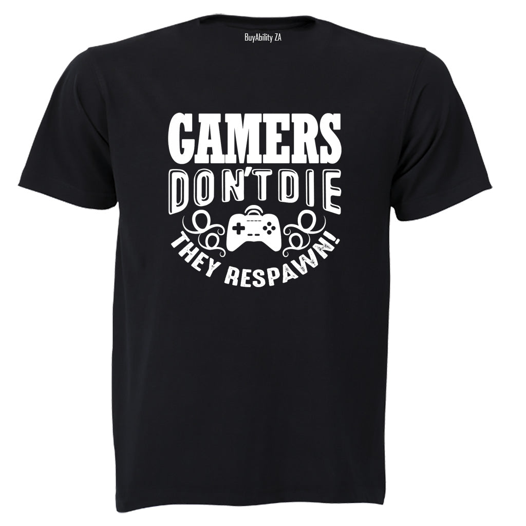 Gamers Don't Die - Adults - T-Shirt - BuyAbility South Africa