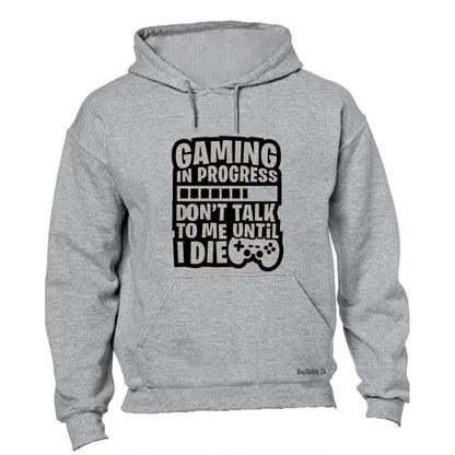 Gaming - Don't Talk To Me - Hoodie