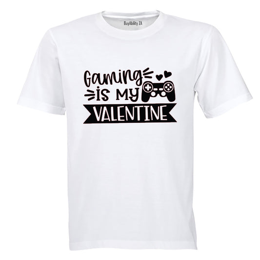 Gaming is my Valentine - Adults - T-Shirt
