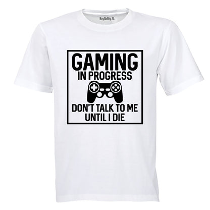 Gaming in Progress - Adults - T-Shirt