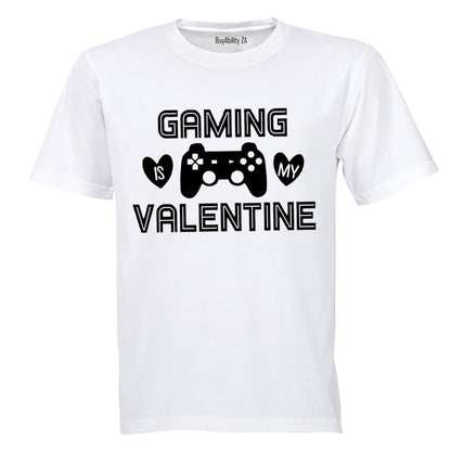 Gaming Is My Valentine - Adults - T-Shirt