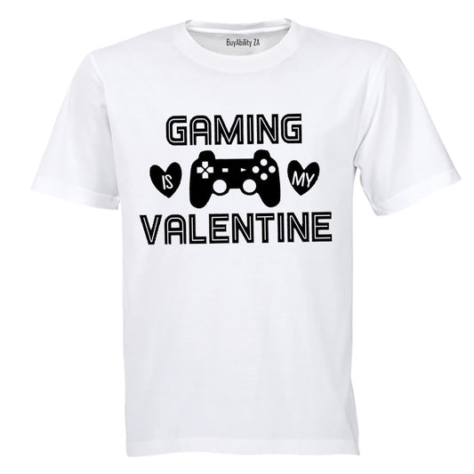 Gaming Is My Valentine - Adults - T-Shirt