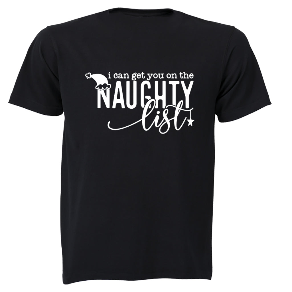 Get You On The Naughty List - Christmas - Adults - T-Shirt - BuyAbility South Africa