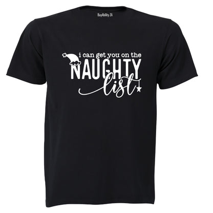Get You On The Naughty List - Christmas - Adults - T-Shirt