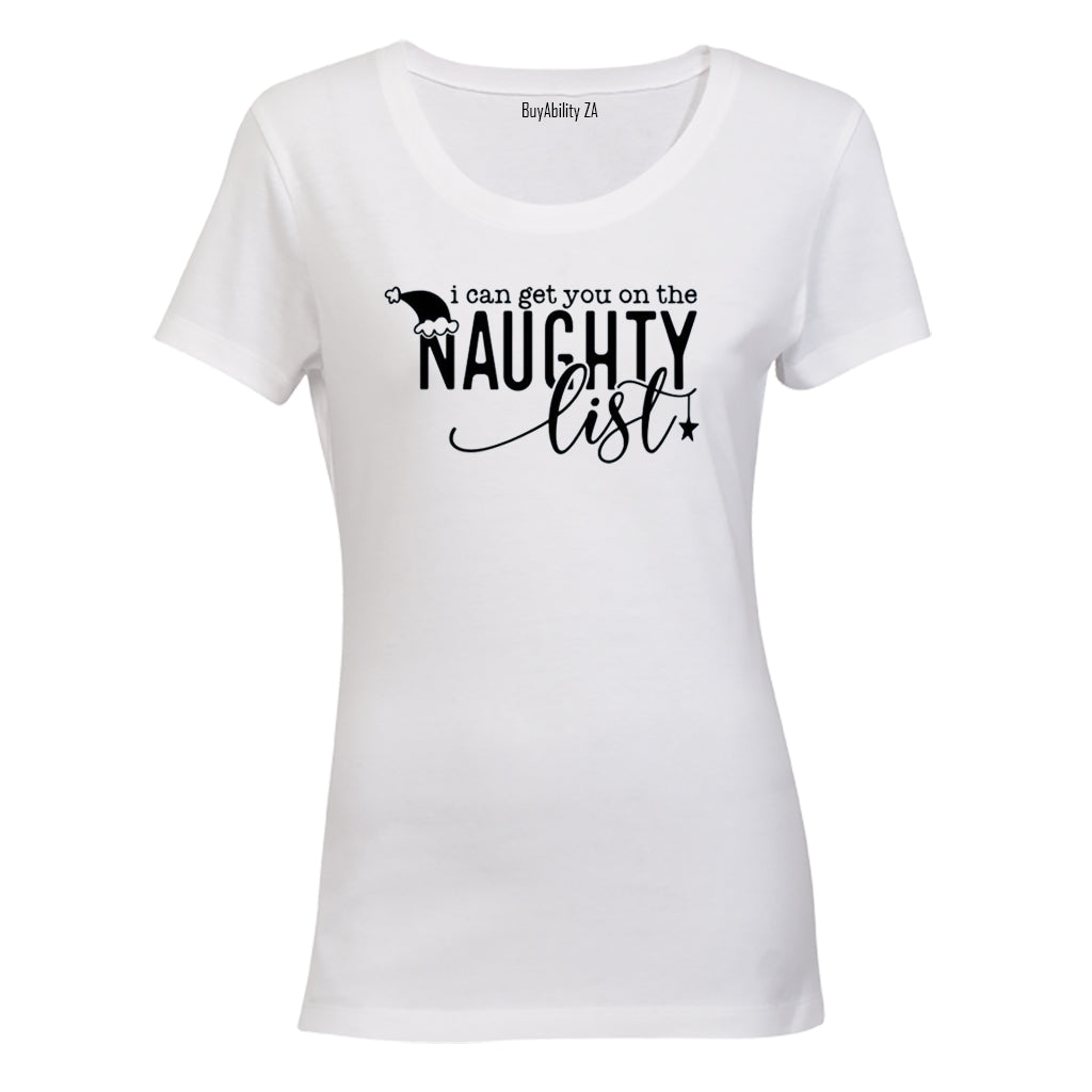 Get You On The Naughty List - Christmas - Ladies - T-Shirt