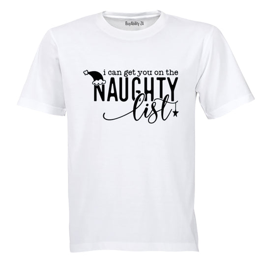 Get You On The Naughty List - Christmas - Adults - T-Shirt