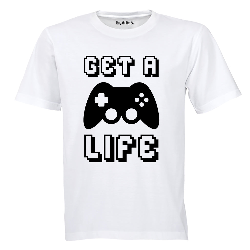 Get A Life - Gamer - Adults - T-Shirt - BuyAbility South Africa