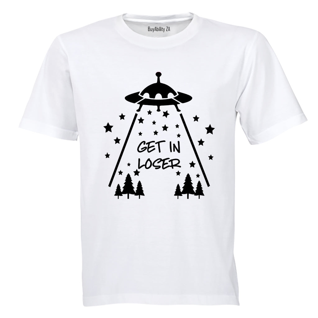Get In Loser - Adults - T-Shirt - BuyAbility South Africa