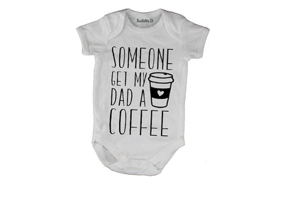 Get My Dad a Coffee - Baby Grow