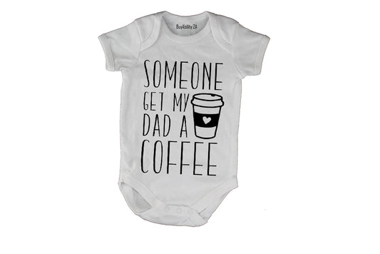 Get My Dad a Coffee - Baby Grow