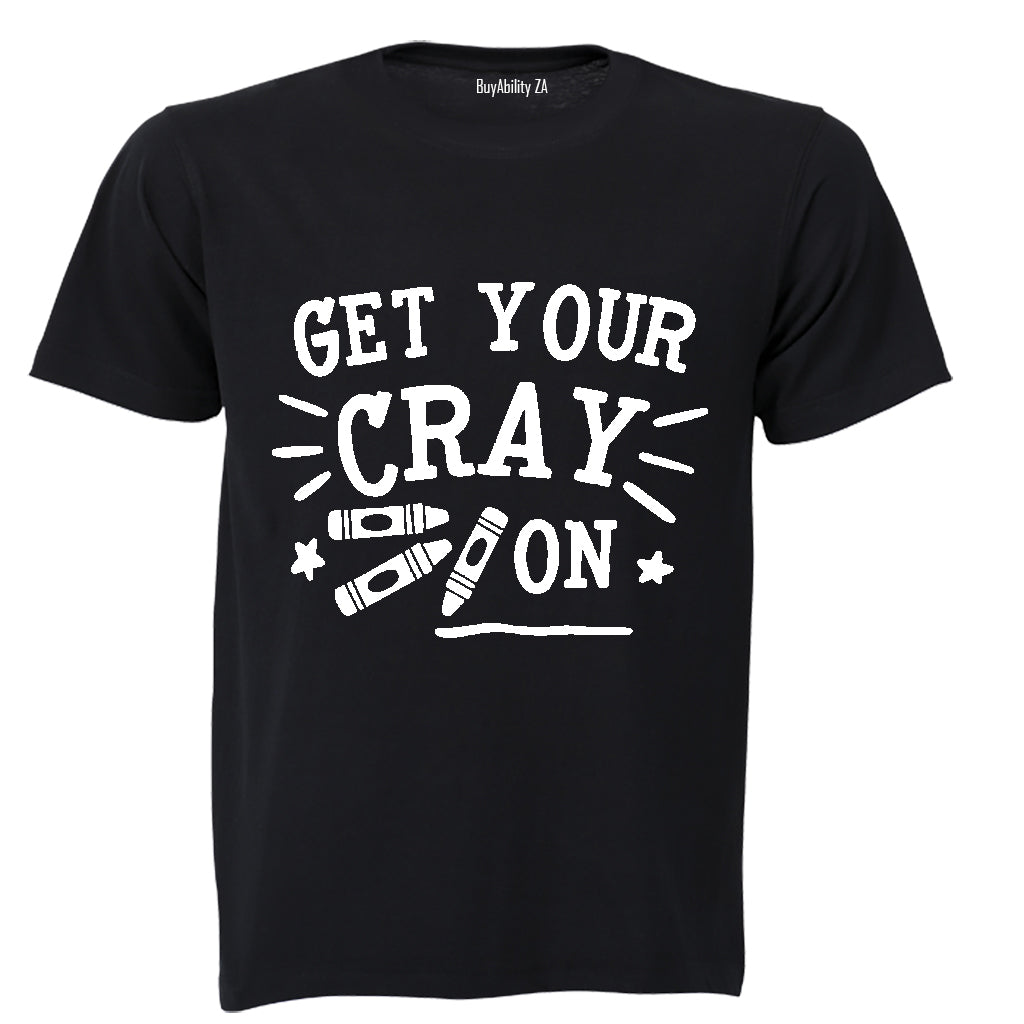 Get Your Cray On - Kids T-Shirt