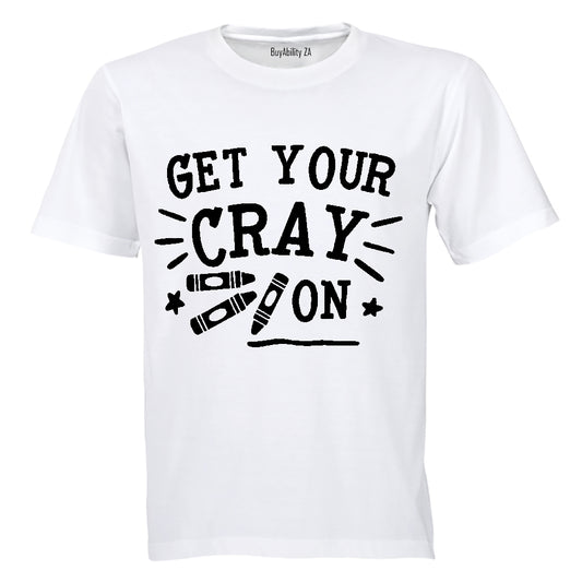 Get Your Cray On - Kids T-Shirt