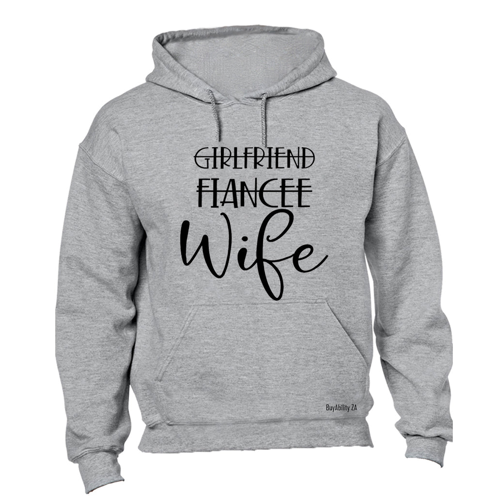 Girlfriend - Fiancee - Wife - Hoodie