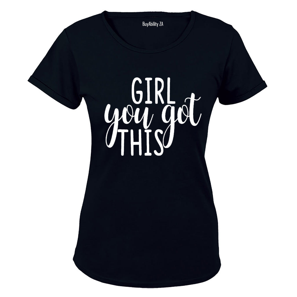 Girl, You Got This - Ladies - T-Shirt