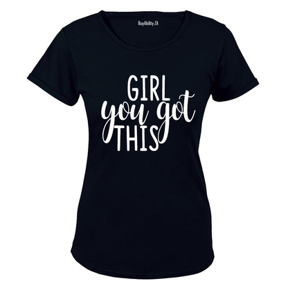 Girl, You Got This - Ladies - T-Shirt