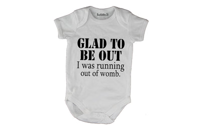 Glad To Be Out - Baby Grow
