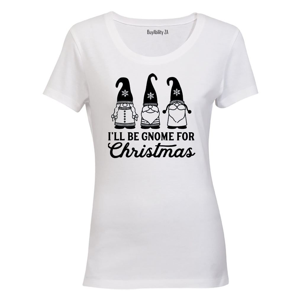 Gnome For Christmas - Ladies - T-Shirt