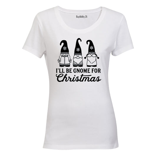 Gnome For Christmas - Ladies - T-Shirt