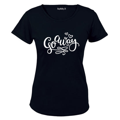Go Away - Ladies - T-Shirt