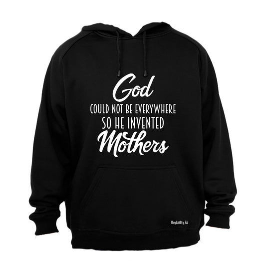 God Invented Mothers - Hoodie