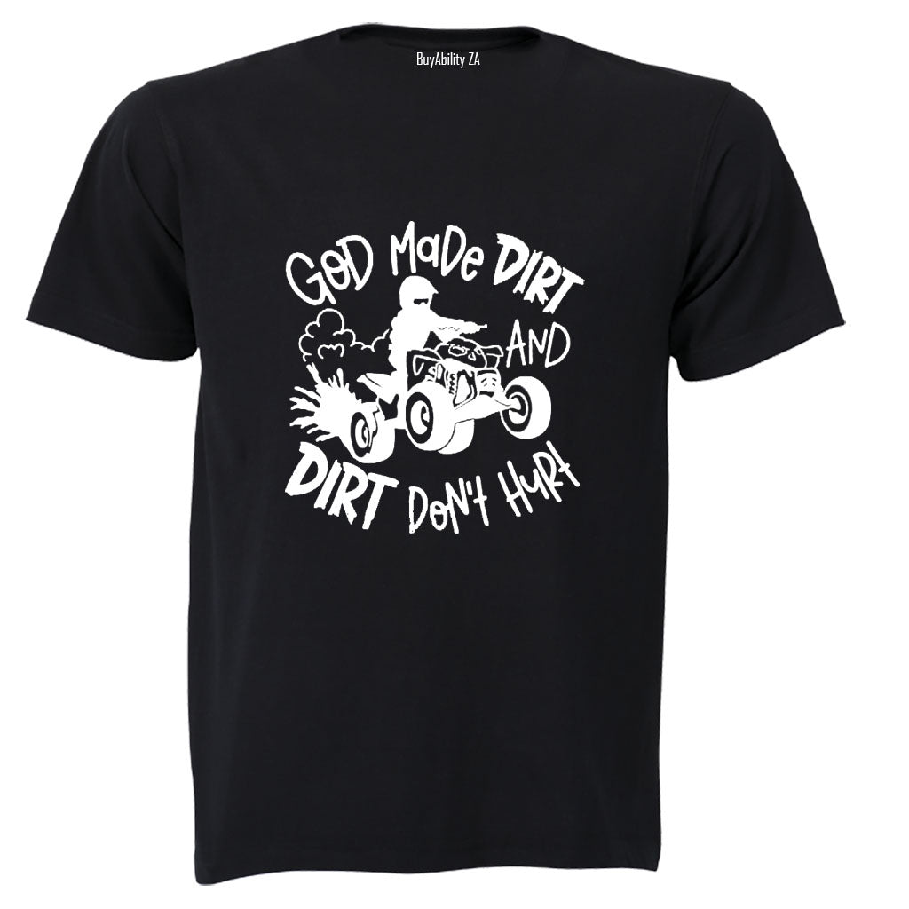 God Made Dirt - Adults - T-Shirt