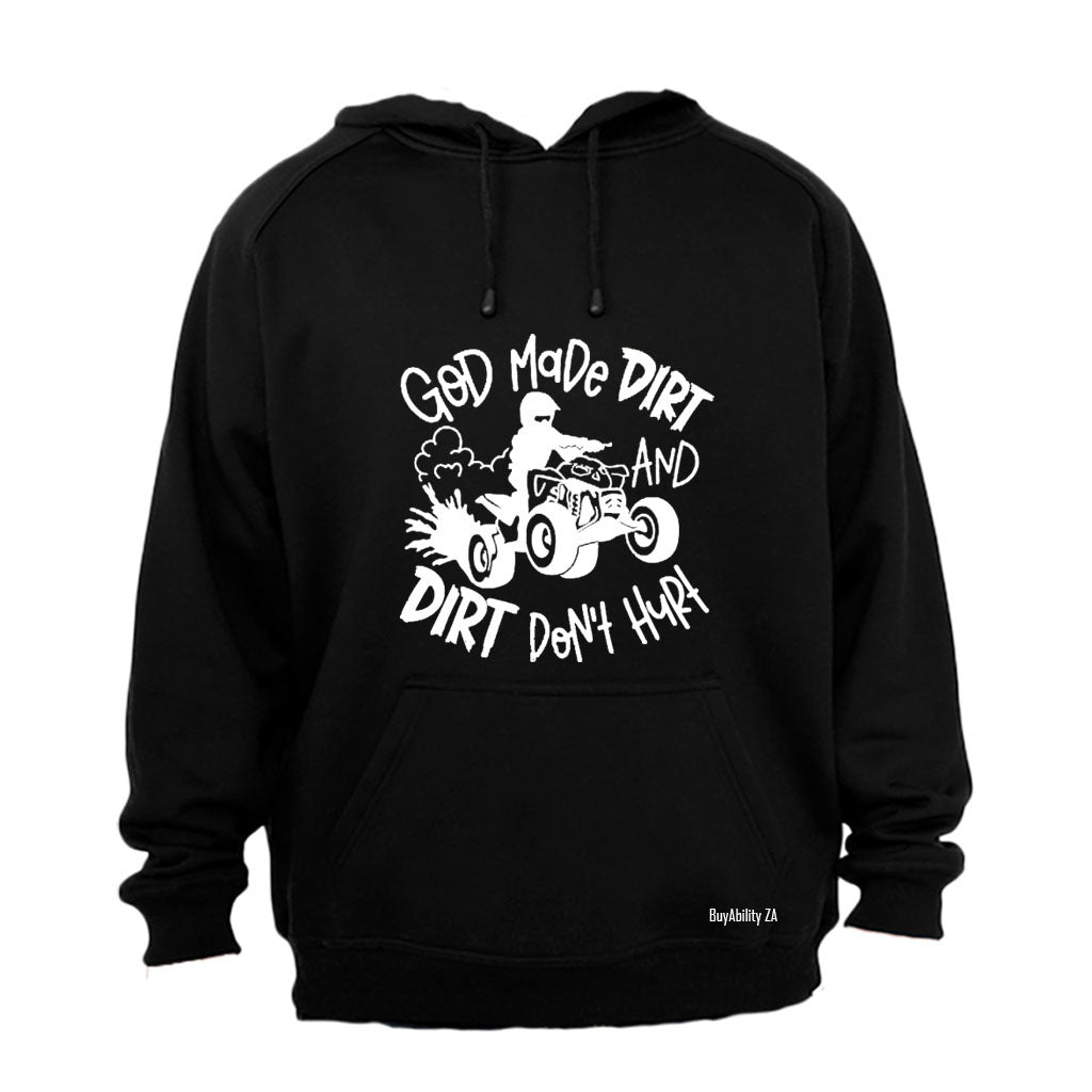 God Made Dirt - Hoodie