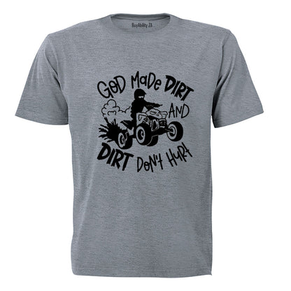 God Made Dirt - Adults - T-Shirt