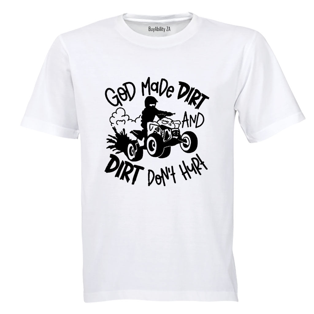 God Made Dirt - Adults - T-Shirt