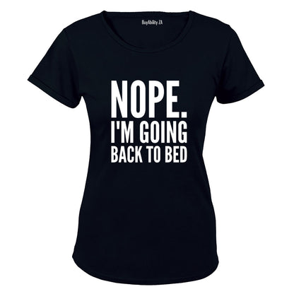 Nope, Going Back To Bed - Ladies - T-Shirt